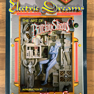 Electric Dreams: The Art of Barclay Shaw - Introduction by Harlan Ellison