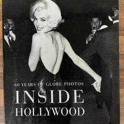 60 Years of Globe Photos Inside Hollywood Compiled & Edited by Richard De Neut HC/DJ