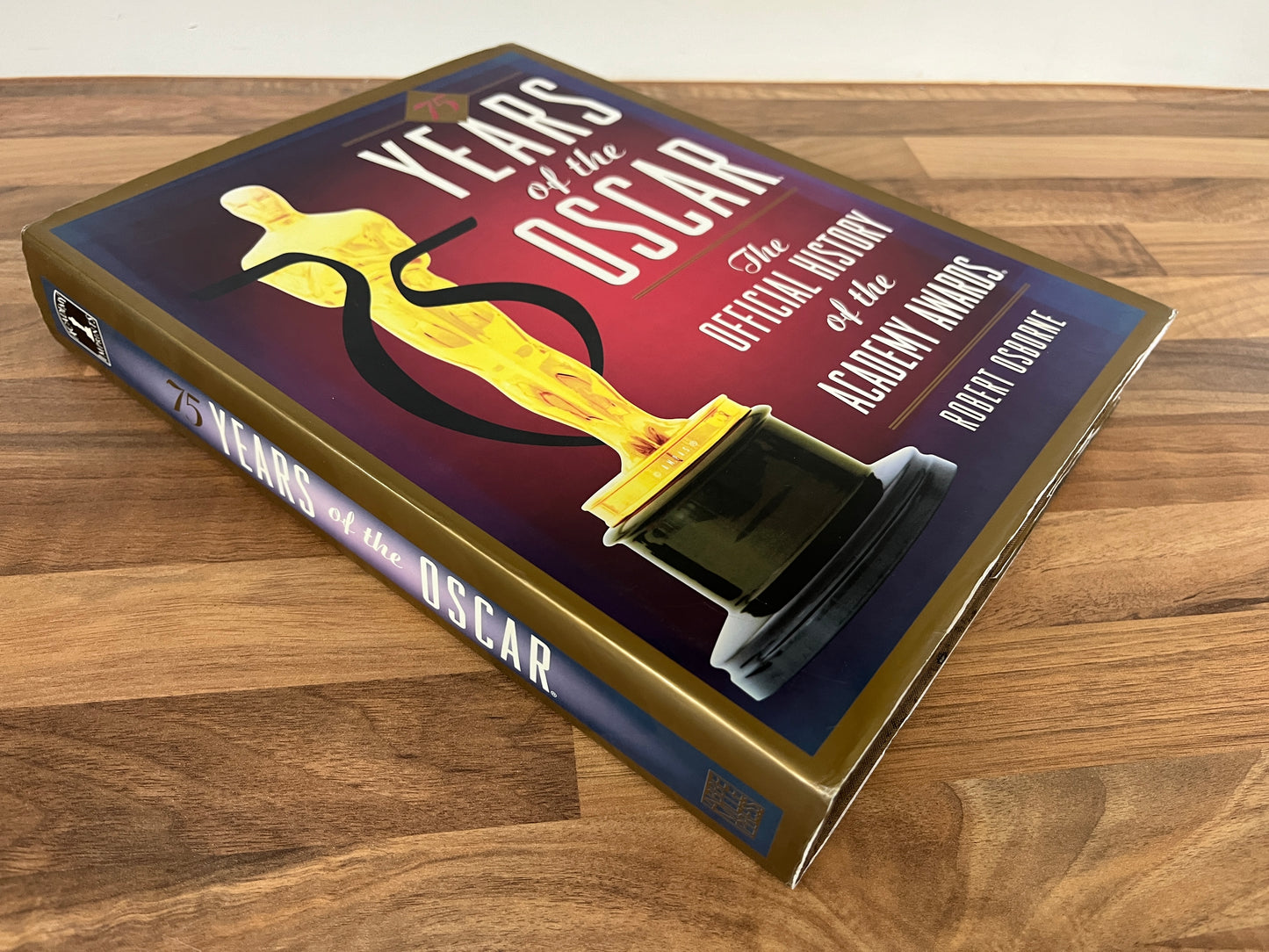 75 Years of the Oscar: The Official History of the Academy Awards by Osborne HC/DJ