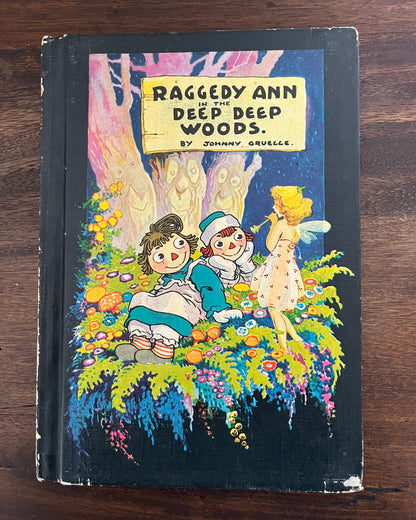 Raggedy Ann in the Deep Deep Woods by Johnny Gruelle, Hardcover (Bobbs Merrill, 1960)