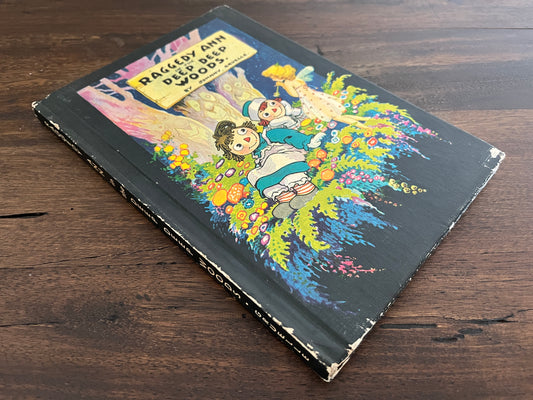 Raggedy Ann in the Deep Deep Woods by Johnny Gruelle, Hardcover (Bobbs Merrill, 1960)