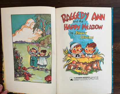 Raggedy Ann and the Happy Meadow by Johnny Gruelle, Hardcover (Bobbs Merrill, 1961)