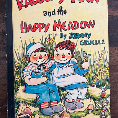 Raggedy Ann and the Happy Meadow by Johnny Gruelle, Hardcover (Bobbs Merrill, 1961)