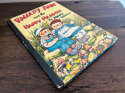 Raggedy Ann and the Happy Meadow by Johnny Gruelle, Hardcover (Bobbs Merrill, 1961)
