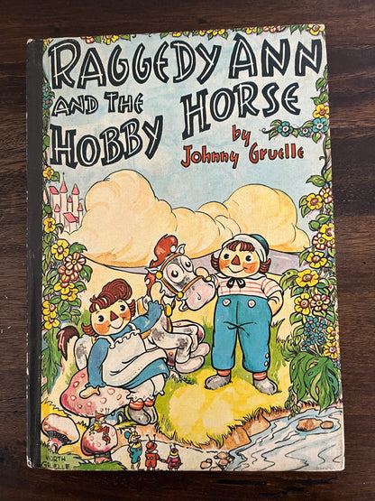 Raggedy Ann and the Hobby Horse by Johnny Gruelle, Hardcover (Bobbs Merrill, 1961)