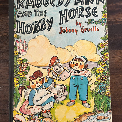 Raggedy Ann and the Hobby Horse by Johnny Gruelle, Hardcover (Bobbs Merrill, 1961)