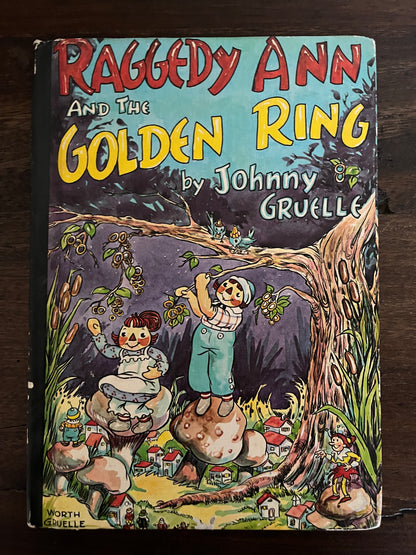 Raggedy Ann and the Golden Ring by Johnny Gruelle, Hardcover (Bobbs Merrill, 1961)