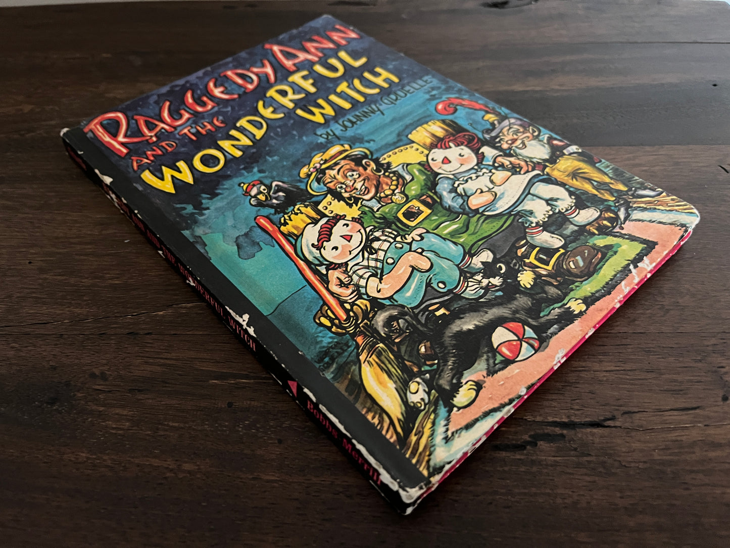 Raggedy Ann and the Wonderful Witch by Johnny Gruelle, Hardcover (Bobbs Merrill, 1961)