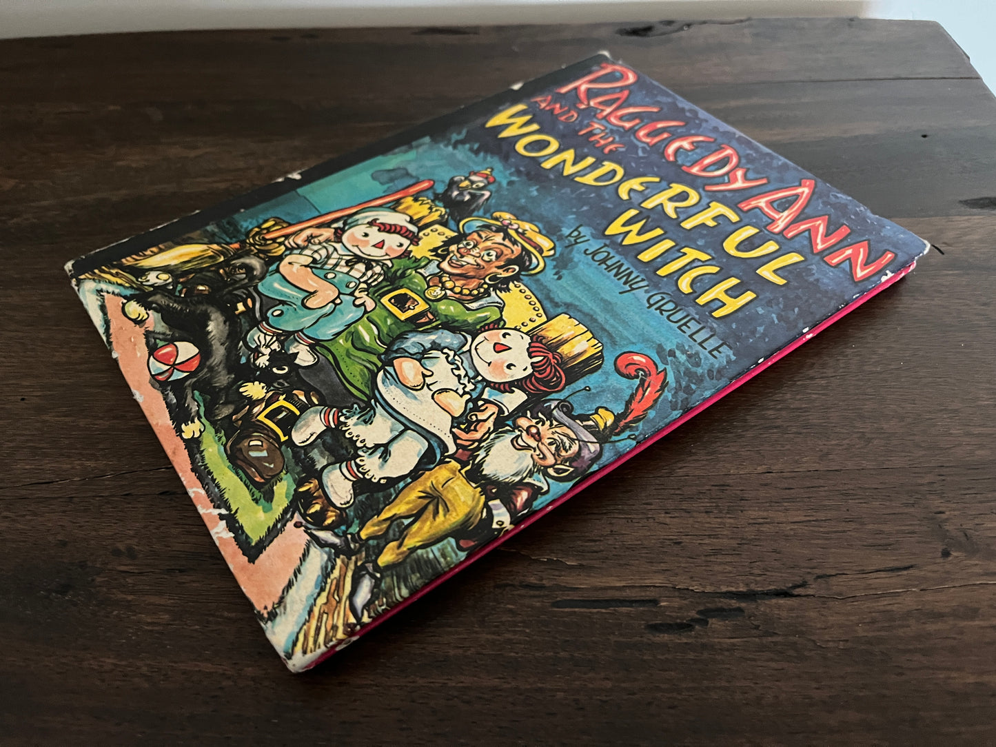 Raggedy Ann and the Wonderful Witch by Johnny Gruelle, Hardcover (Bobbs Merrill, 1961)