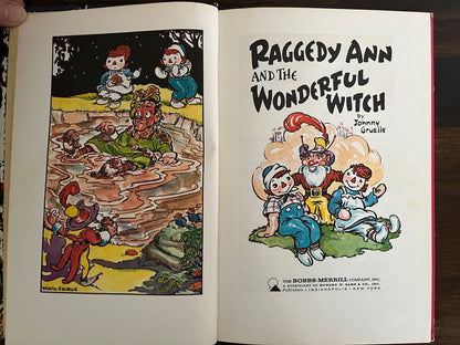 Raggedy Ann and the Wonderful Witch by Johnny Gruelle, Hardcover (Bobbs Merrill, 1961)