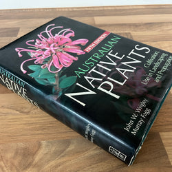 Australian Native Plants, Cultivation, Use in Landscaping, Propagation, 5th Ed. by Wrigley & Fagg