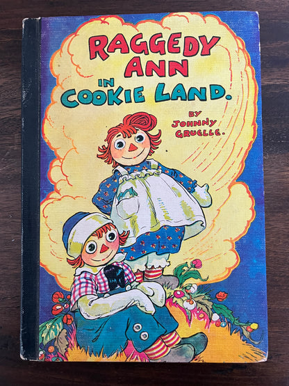 Raggedy Ann in Cookie Land by Johnny Gruelle, Hardcover (Bobbs Merrill, 1960)