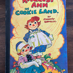 Raggedy Ann in Cookie Land by Johnny Gruelle, Hardcover (Bobbs Merrill, 1960)
