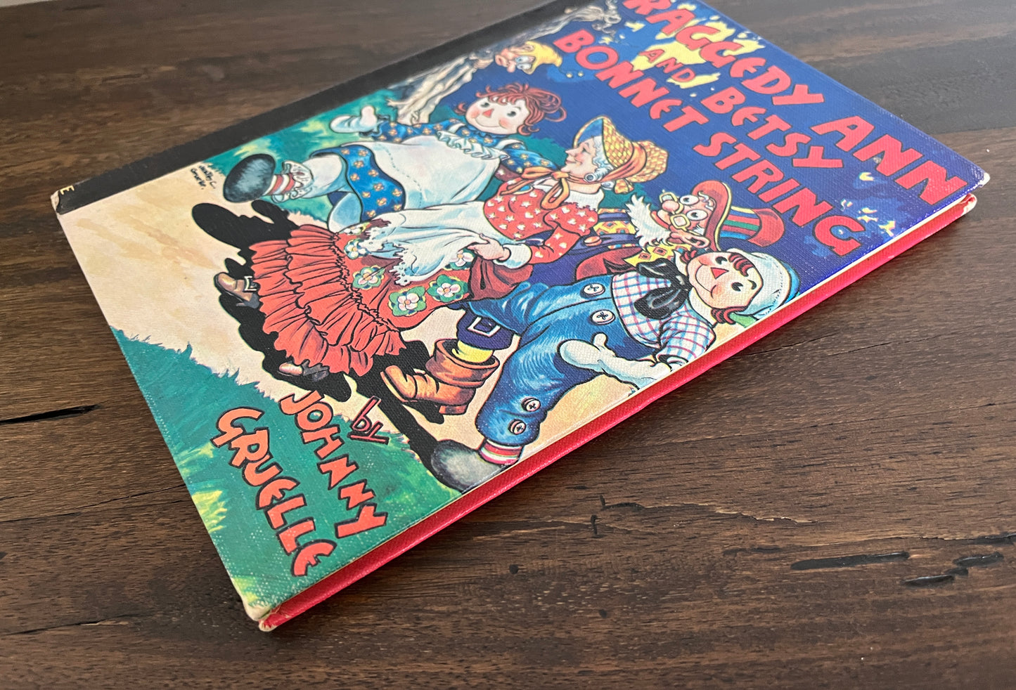 Raggedy Ann and Betsy Bonnet String by Johnny Gruelle, Hardcover (Bobbs Merrill, 1960)