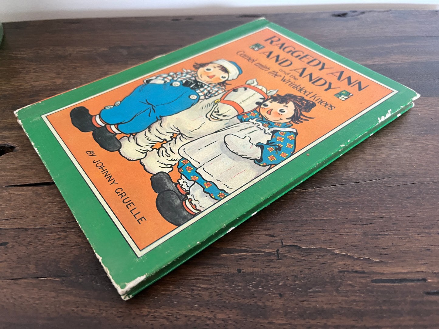 Raggedy Ann and Andy and the Camel with the Wrinkled Knees by Johnny Gruelle, Hardcover (Bobbs Merrill, 1960)