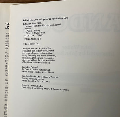 HANDGUN: From Matchlock to Laser-sighted Weapon by John  Batchelor & John Walter