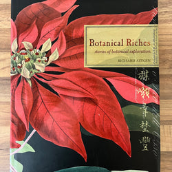 Botanical Riches: Stories Of Botanical Exploration by Richard Aitken HC/DJ