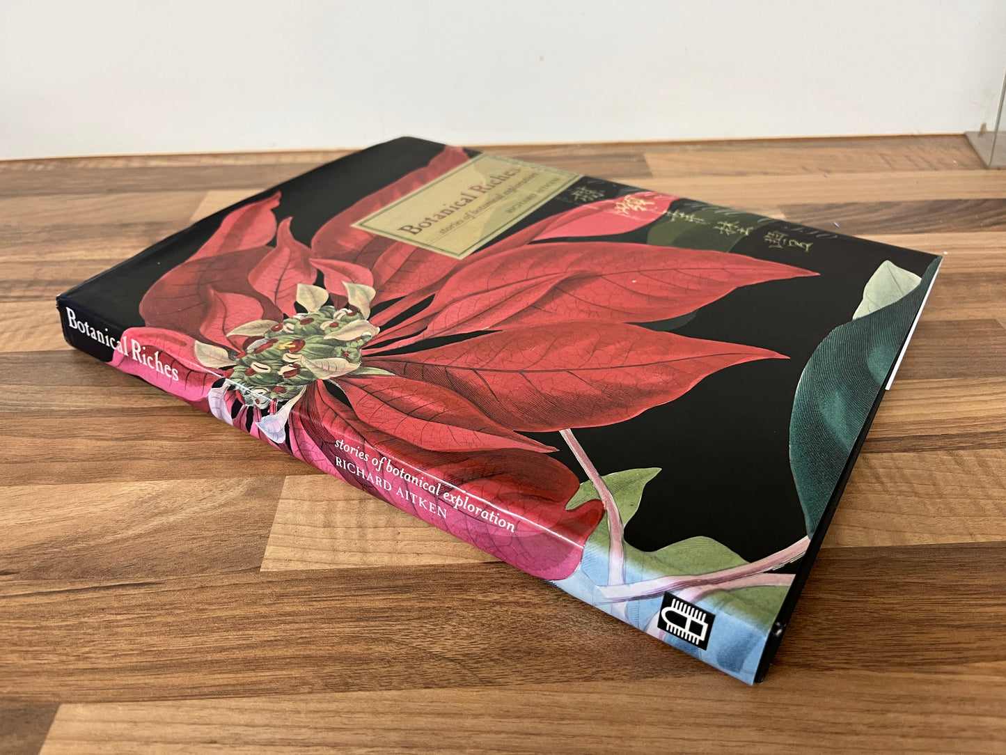 Botanical Riches: Stories Of Botanical Exploration by Richard Aitken HC/DJ