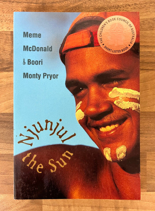 Njunjul the Sun by Meme McDonald and Boori Monty Pryor