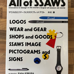 All of Ssaws: Innovative CI design in the world's largest all-season ski dome by Katsu Kimura (1994, Hardcover)