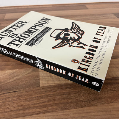 Kingdom of Fear by Hunter S. Thompson, (Penguin, 2015)
