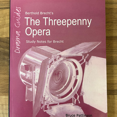 Top Notes: Berthold Brecht's The Threepenny Opera, HSC Drama Guides
