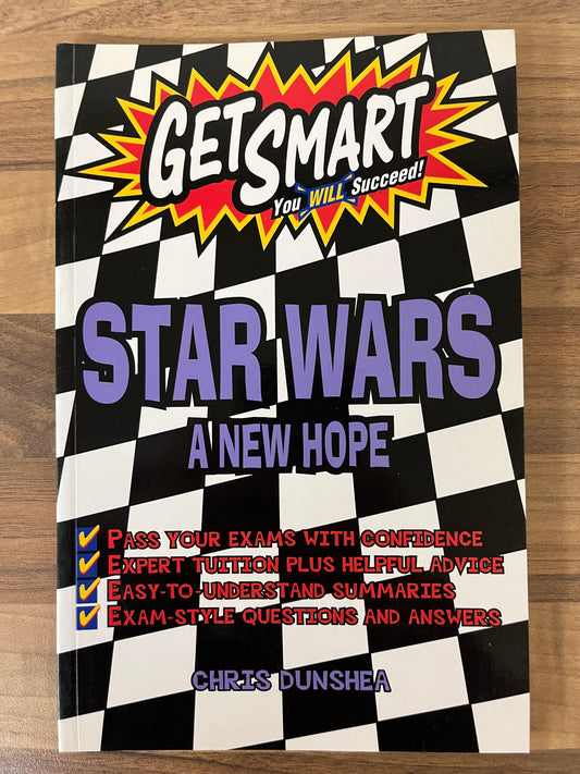 Get Smart Study Guide: Star Wars A New Hope by Chris Dunshea