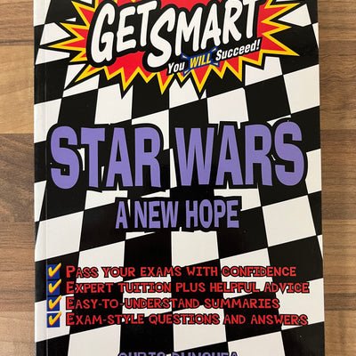 Get Smart Study Guide: Star Wars A New Hope by Chris Dunshea
