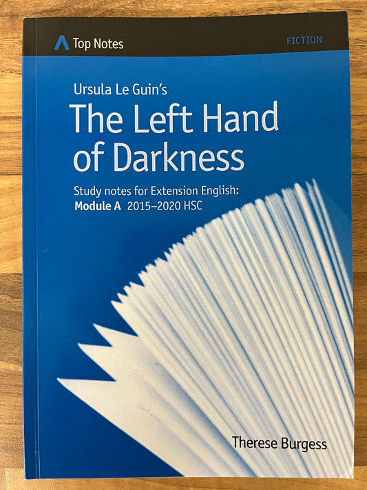 Top Notes: Ursula Le Guin's The Left Hand of Darkness, HSC Extension English 2015-2020