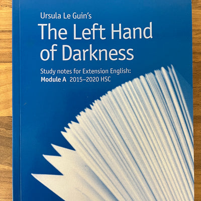 Top Notes: Ursula Le Guin's The Left Hand of Darkness, HSC Extension English 2015-2020