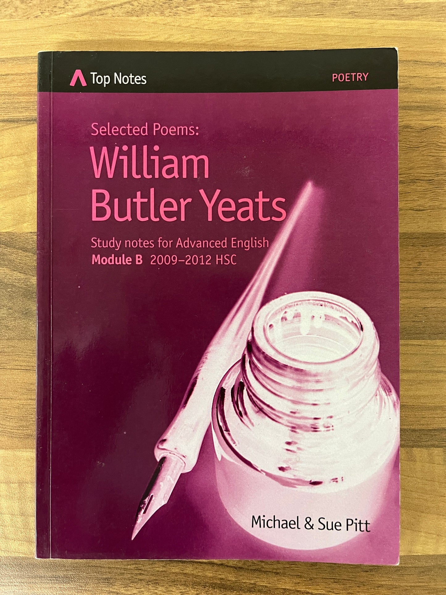 Top Notes: William Butler Yeats' Poetry, HSC Advanced English Module B 2009-2012
