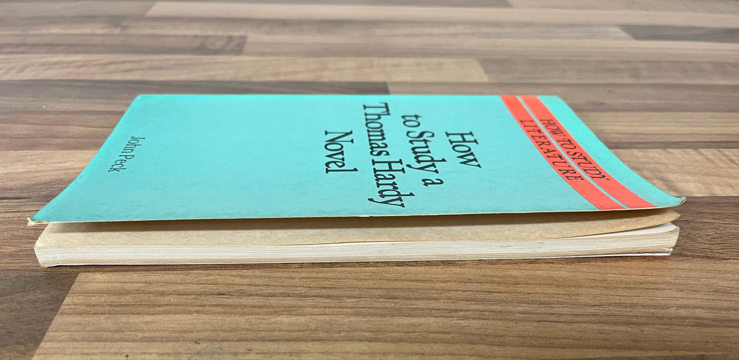 How To Study Literature: How to Study a Thomas Hardy Novel by Joh  Peck