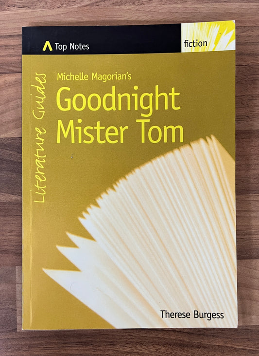 Top Notes Literature Guides: Michelle Magorian's Goodnight Mister Tom