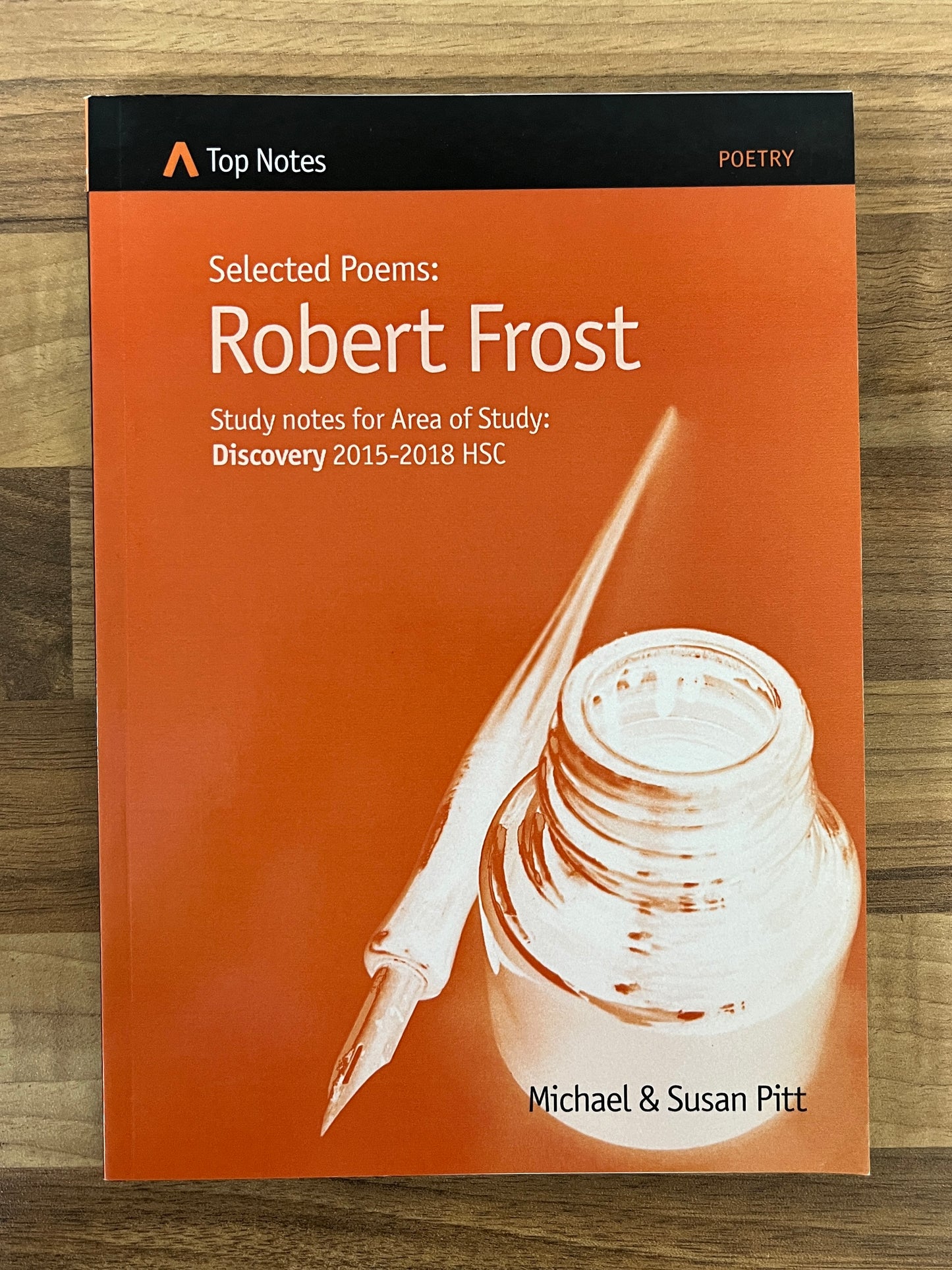 Top Notes: Selected Poems of Robert Frost HSC Area of Study Discovery 2015-2018