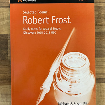 Top Notes: Selected Poems of Robert Frost HSC Area of Study Discovery 2015-2018