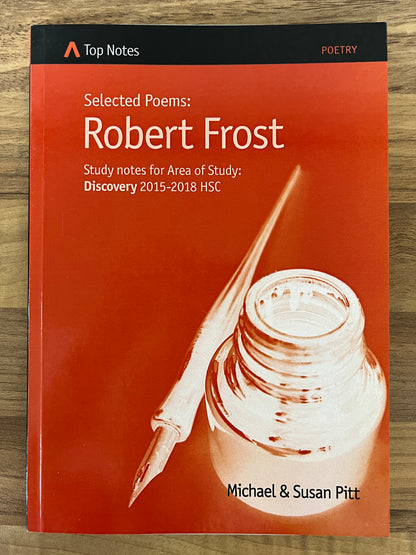 Top Notes: Selected Poems of Robert Frost HSC Area of Study Discovery 2015-2018