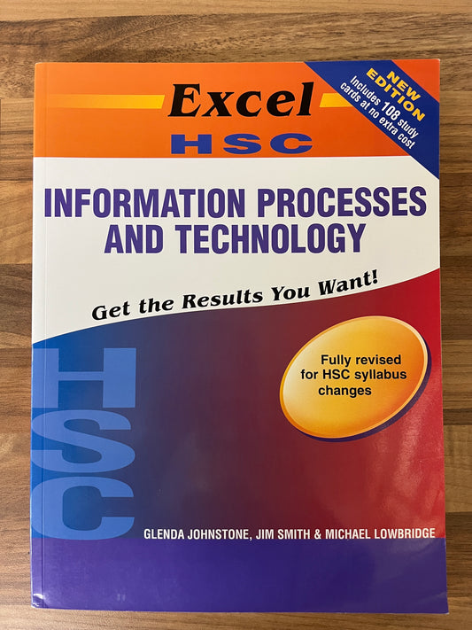 EXCEL HSC Information Processes and Technology + Study Cards, 2014 Fully Revised & Updated