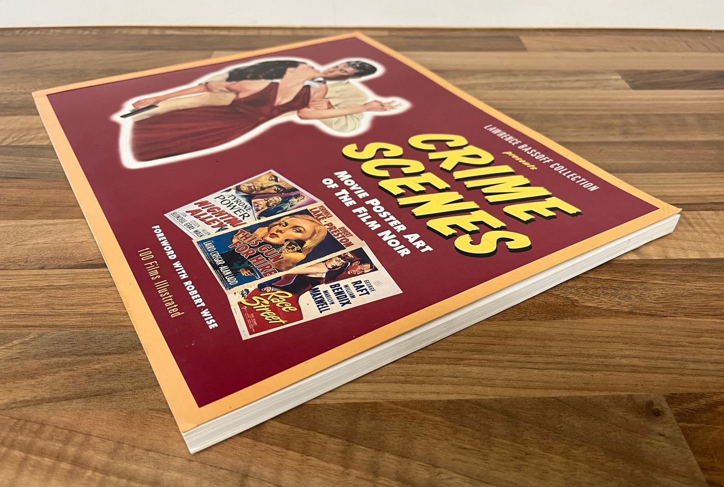 Crime Scenes Movie Poster Art of the Film Noir 1941 to 1959 by Lawrence Bassoff