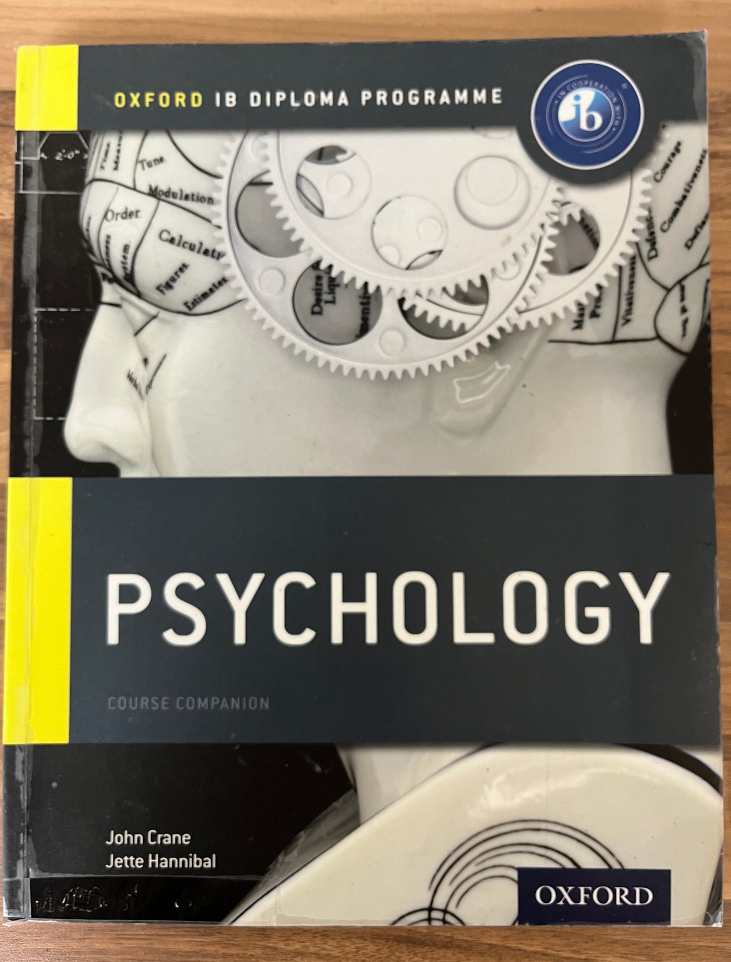 Oxford IB Diploma Programme : Psychology Course Companion by John Crane & Jette Hannibal