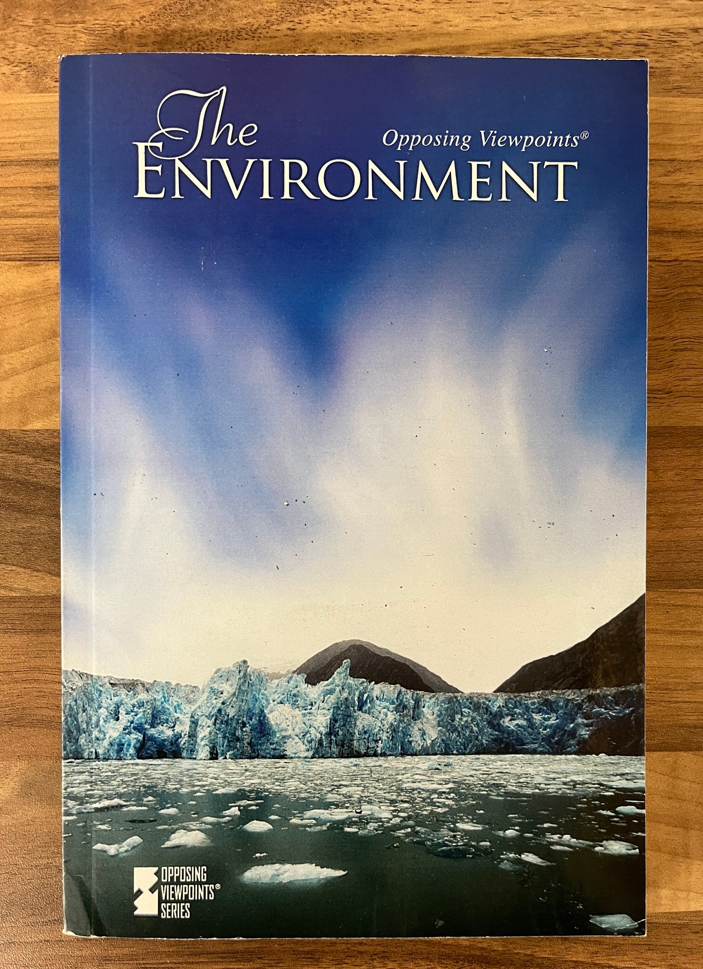 Opposing Viewpoints Series: The Environment Edited by Louise I. Gerdes