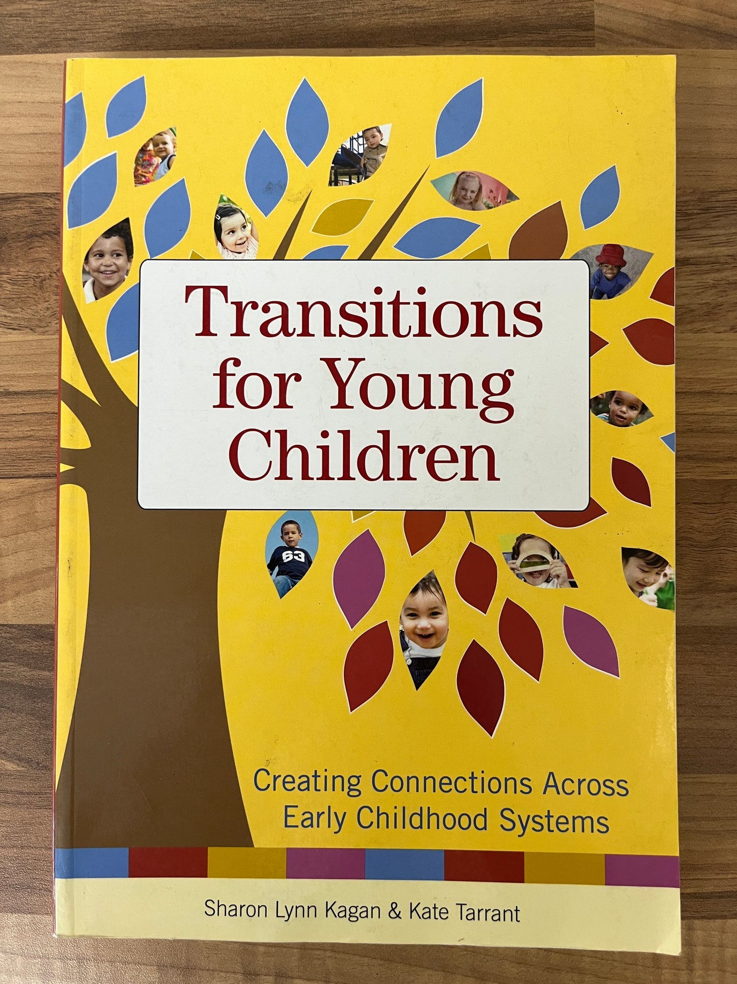 Transitions for Young Children: Creating Connections Across Early Childhood Systems by Kagan et al