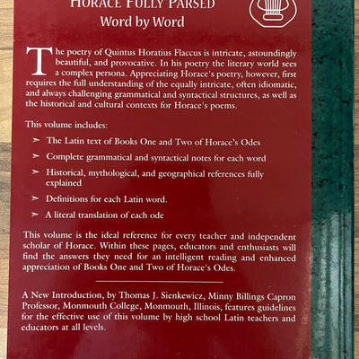 Horace Fully Parsed Word by Word: Books I and II of Horace Odes Grammatically Analyzed and Literally Translated