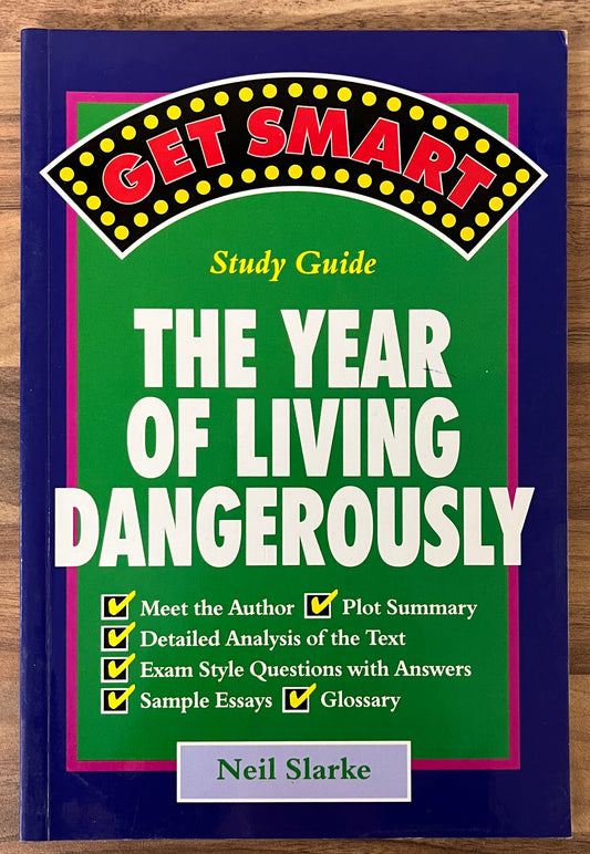 Get Smart Study Guide: The Year of Living Dangerously by Neil Slarke