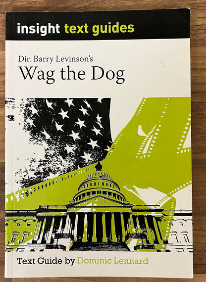 Insight Text Guides: Barry Levinson's Wag the Dog