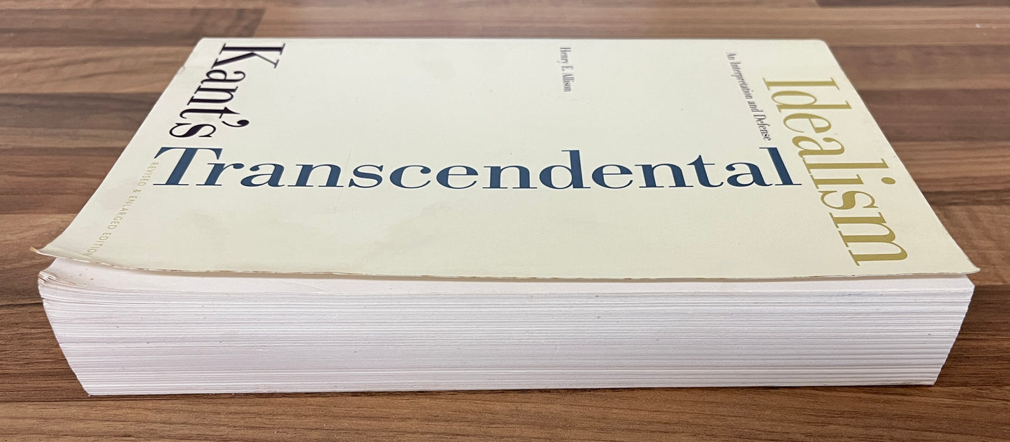 Kant’s Transcendental Idealism: An Interpretation and Defence by Henry E. Allison