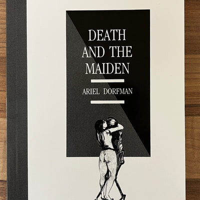 Death and the Maiden by Ariel Dorfman (Final Definitive Edition)