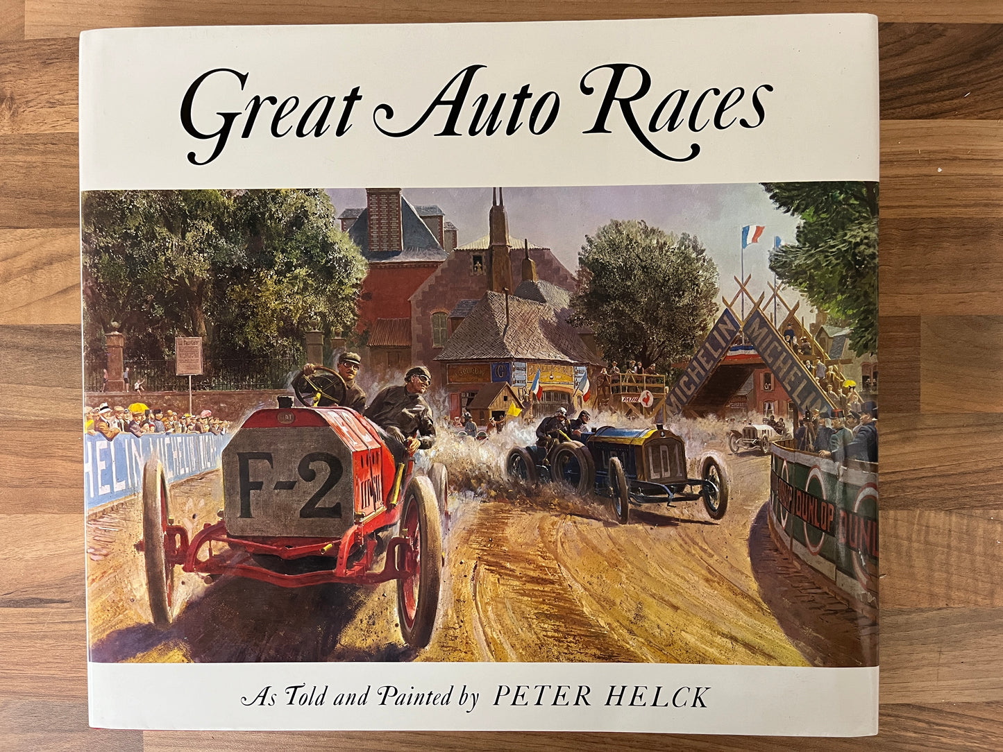 Great Auto Races As Told and Painted by Peter Helck Hardcover/Dust Jacket
