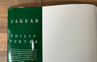 Jaguar: History of Classic Marque by Philip Porter (Hardcover/Dust Jacket)