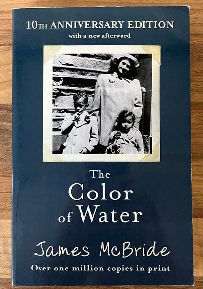 The Color of Water: A Black Man's Tribute to His White Mother- James McBride