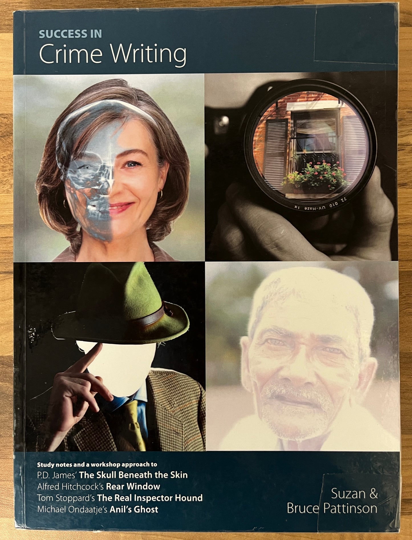 Success in Crime Writing, Study Notes for P.D. James, Rear Window, Stoppard, Ondaatje by Suzan & Bruce Pattinson